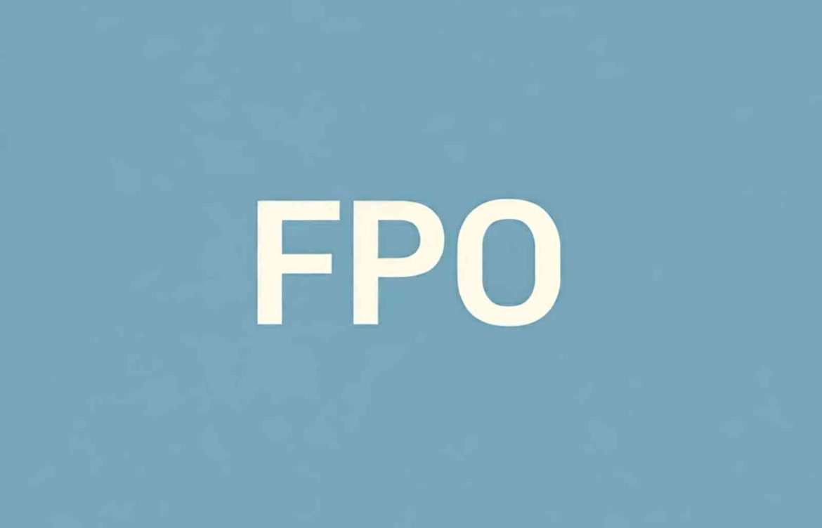 What is a Follow-on Public Offer (FPO) and How Does it Work