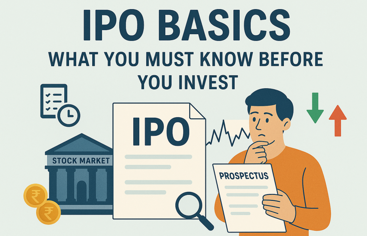 IPO Basics: What You Must Know Before You Invest