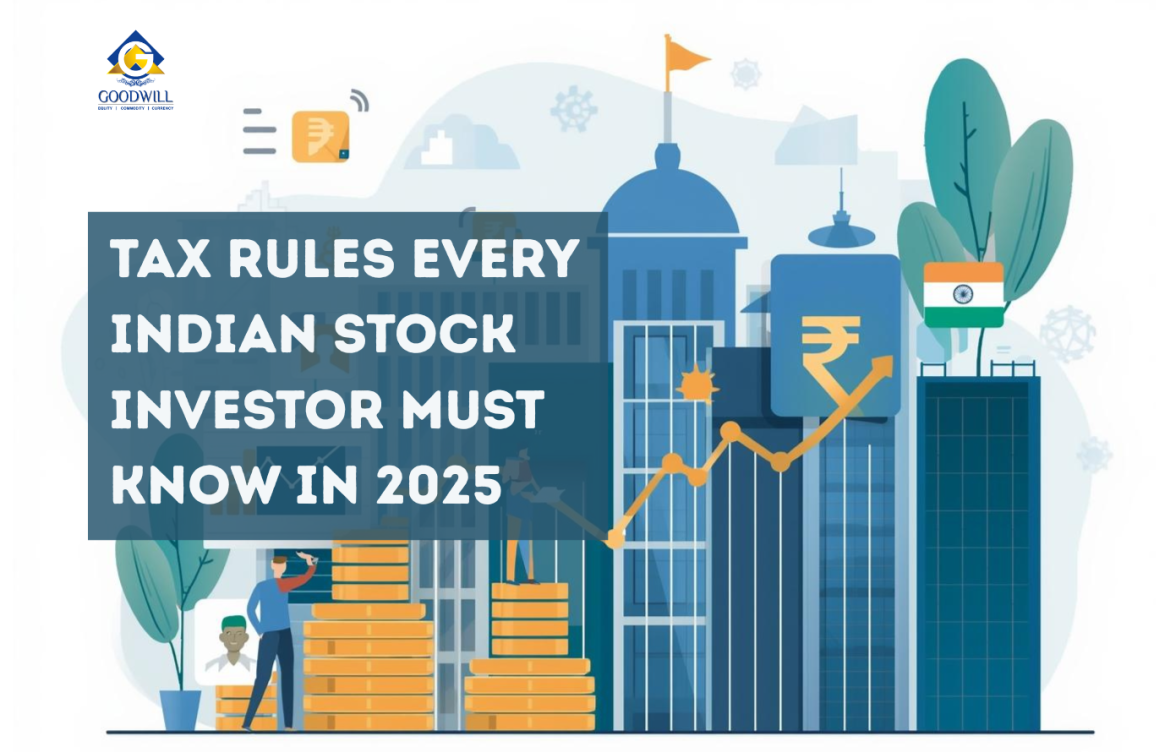 Tax Rules Every Indian Stock Investor Must Know in 2025