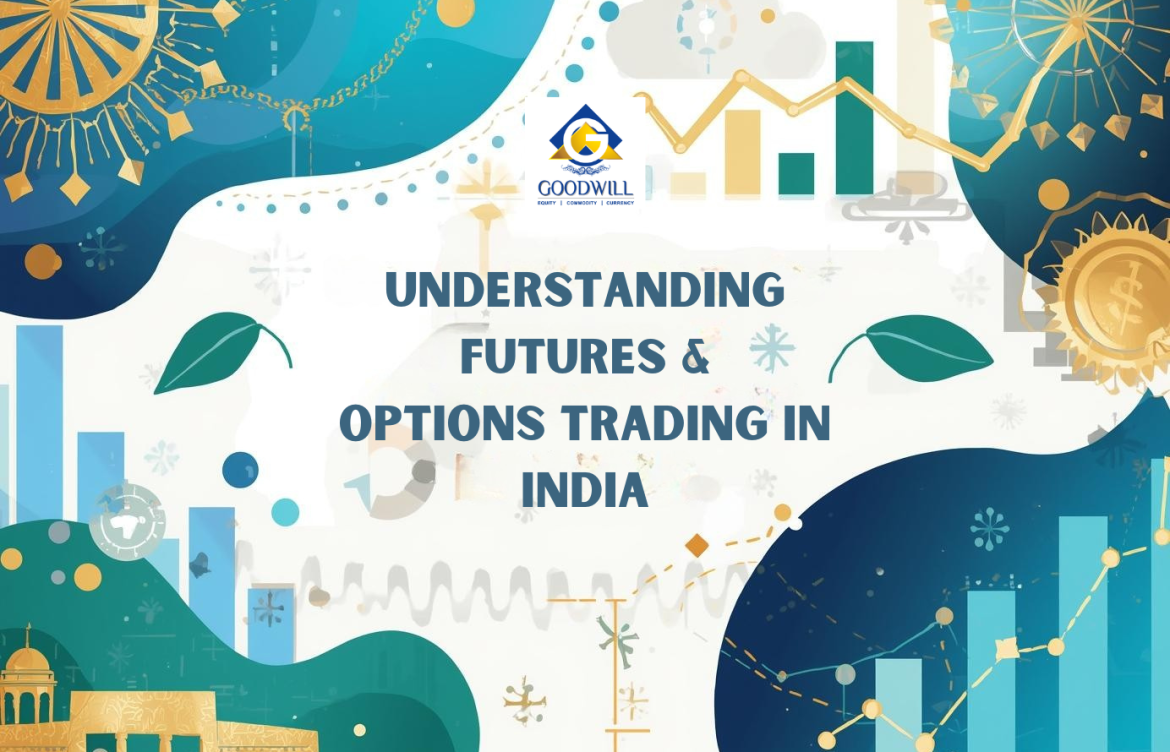 Understanding Futures & Options Trading in India
