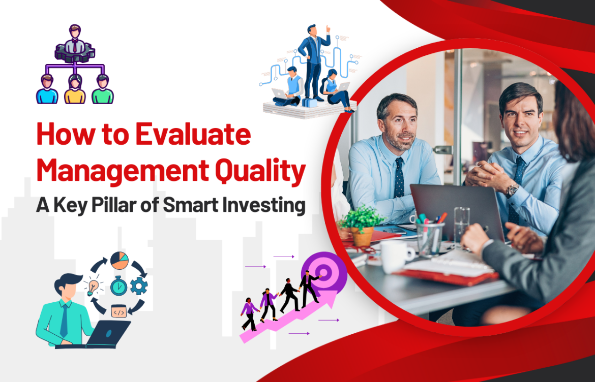 How to Evaluate Management Quality: A Key Pillar of Smart Investing