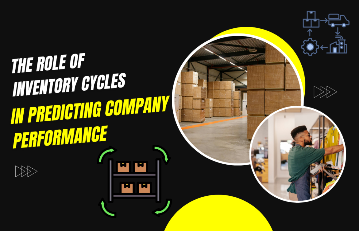 The Role of Inventory Cycles in Predicting Company Performance
