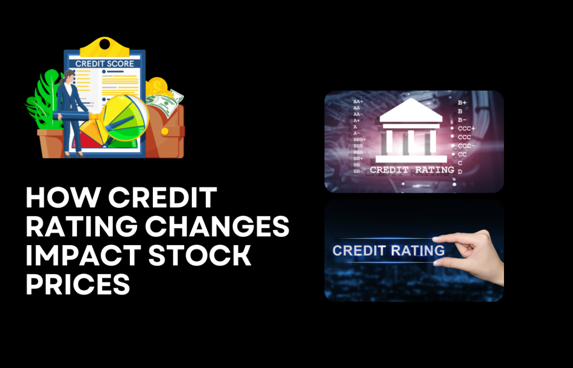 How Credit Rating Changes Impact Stock Prices
