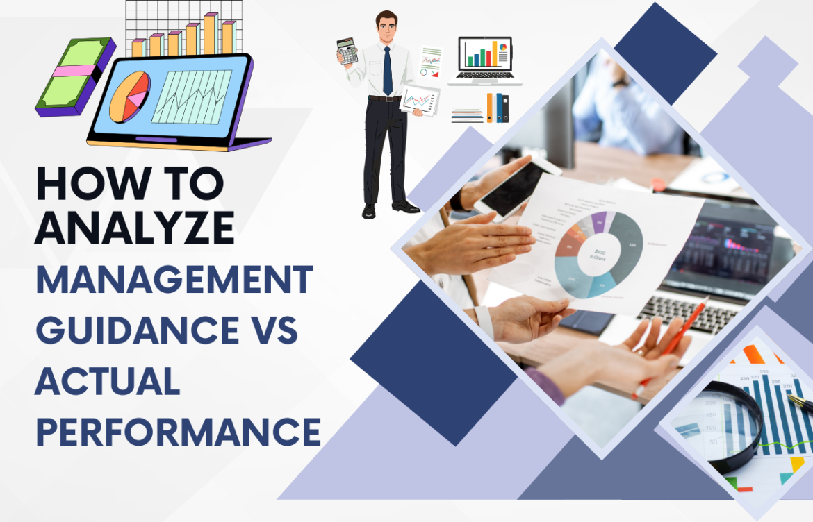 How to Analyze Management Guidance vs Actual Performance