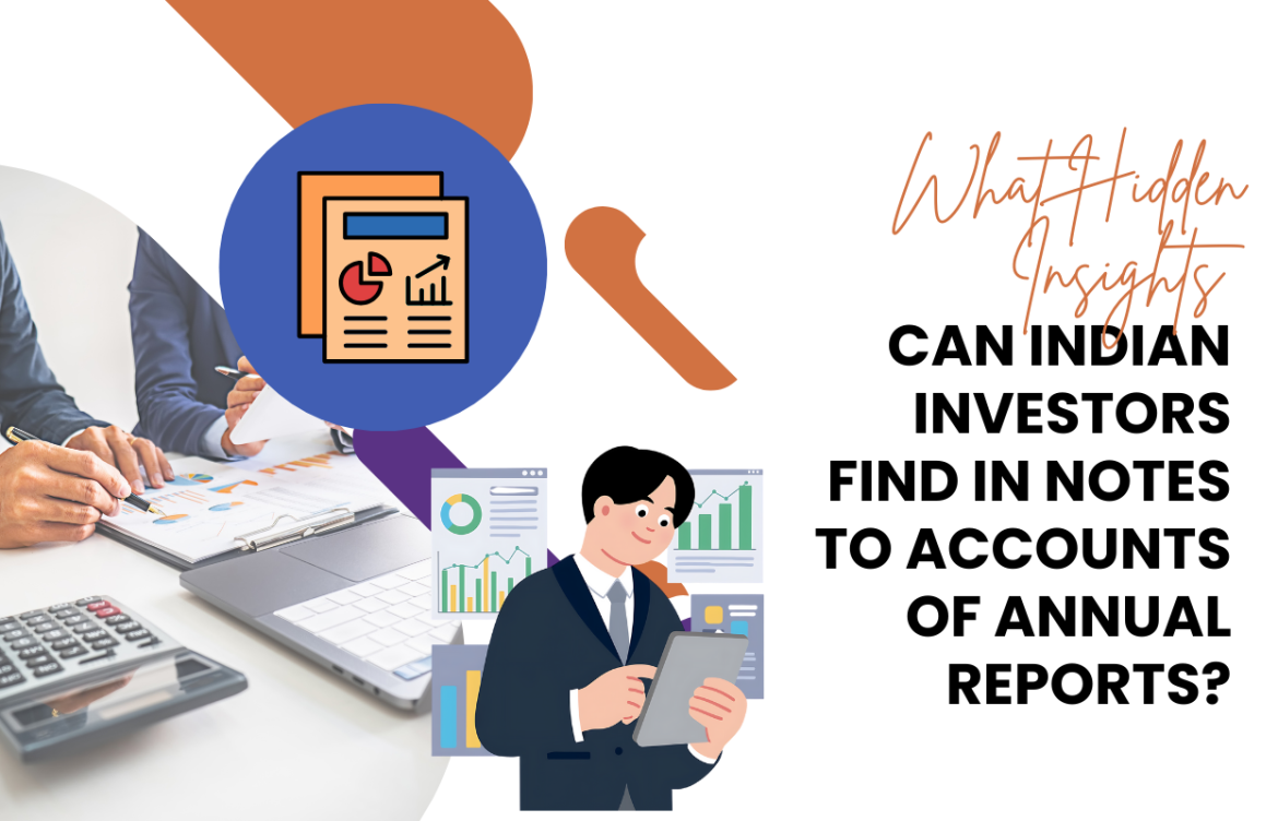 What Hidden Insights Can Indian Investors Find in Notes to Accounts of Annual Reports?