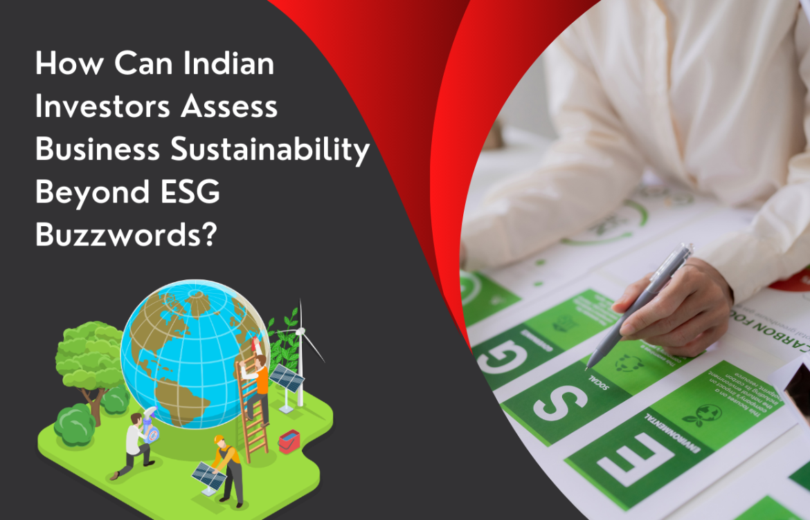 How Can Indian Investors Assess Business Sustainability Beyond ESG Buzzwords?