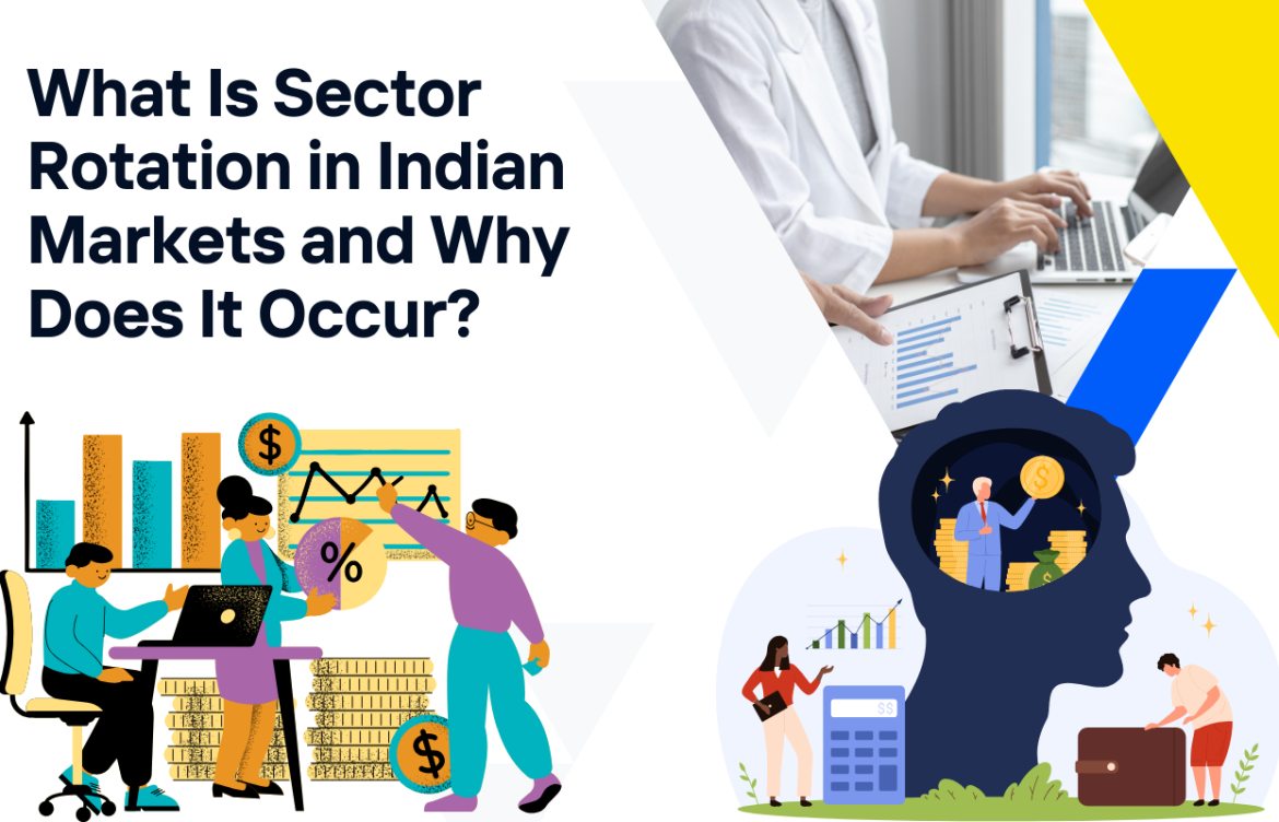 What Is Sector Rotation in Indian Markets and Why Does It Occur?