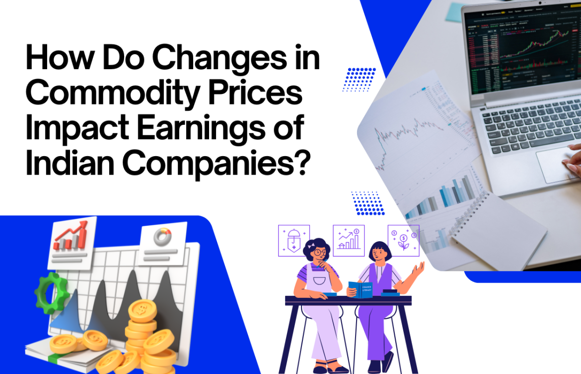 How Do Changes in Commodity Prices Impact Earnings of Indian Companies?