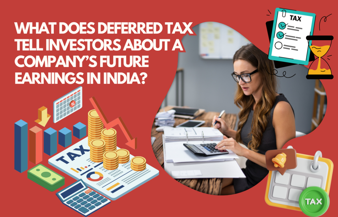 What Does Deferred Tax Tell Investors About a Company’s Future Earnings in India?