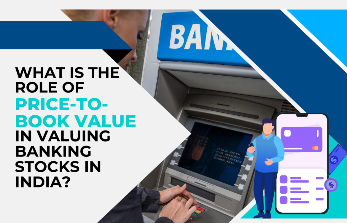 What Is the Role of Price-to-Book Value in Valuing Banking Stocks in India?