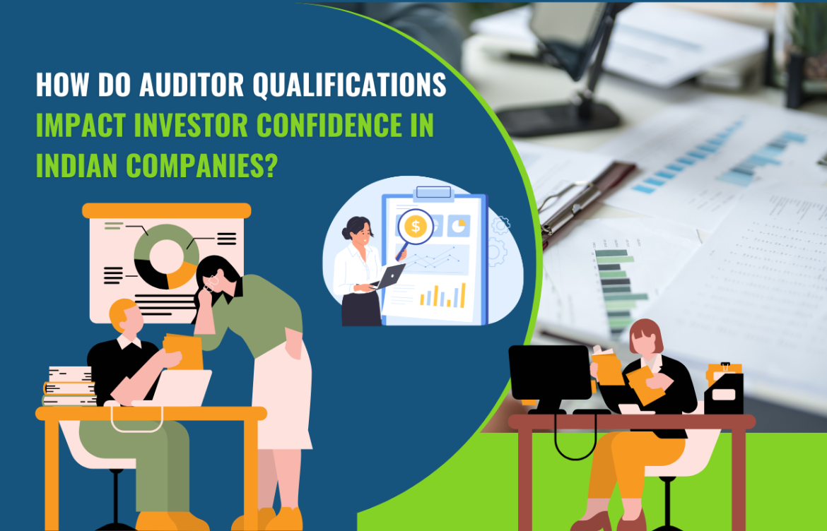 How Do Auditor Qualifications Impact Investor Confidence in Indian Companies?