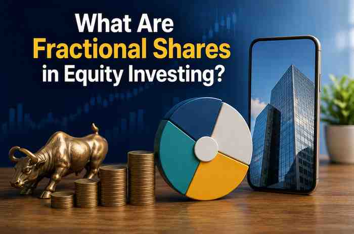 What Are Fractional Shares in Equity Investing?