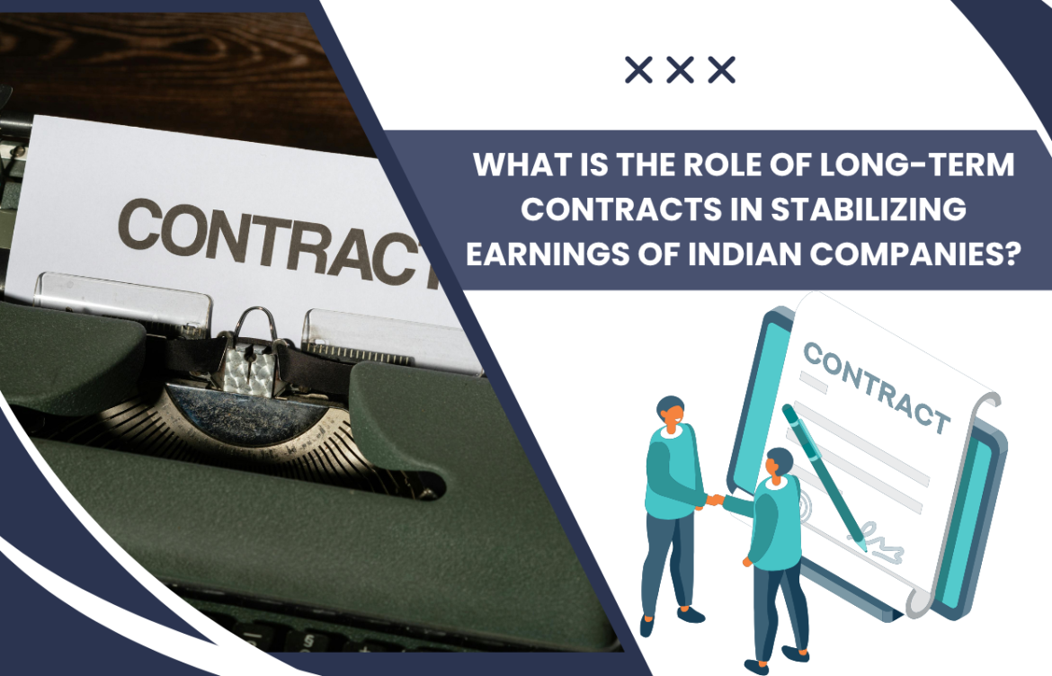 What Is the Role of Long-Term Contracts in Stabilizing Earnings of Indian Companies?