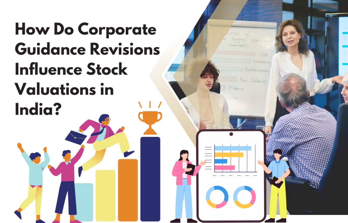 How Do Corporate Guidance Revisions Influence Stock Valuations in India?