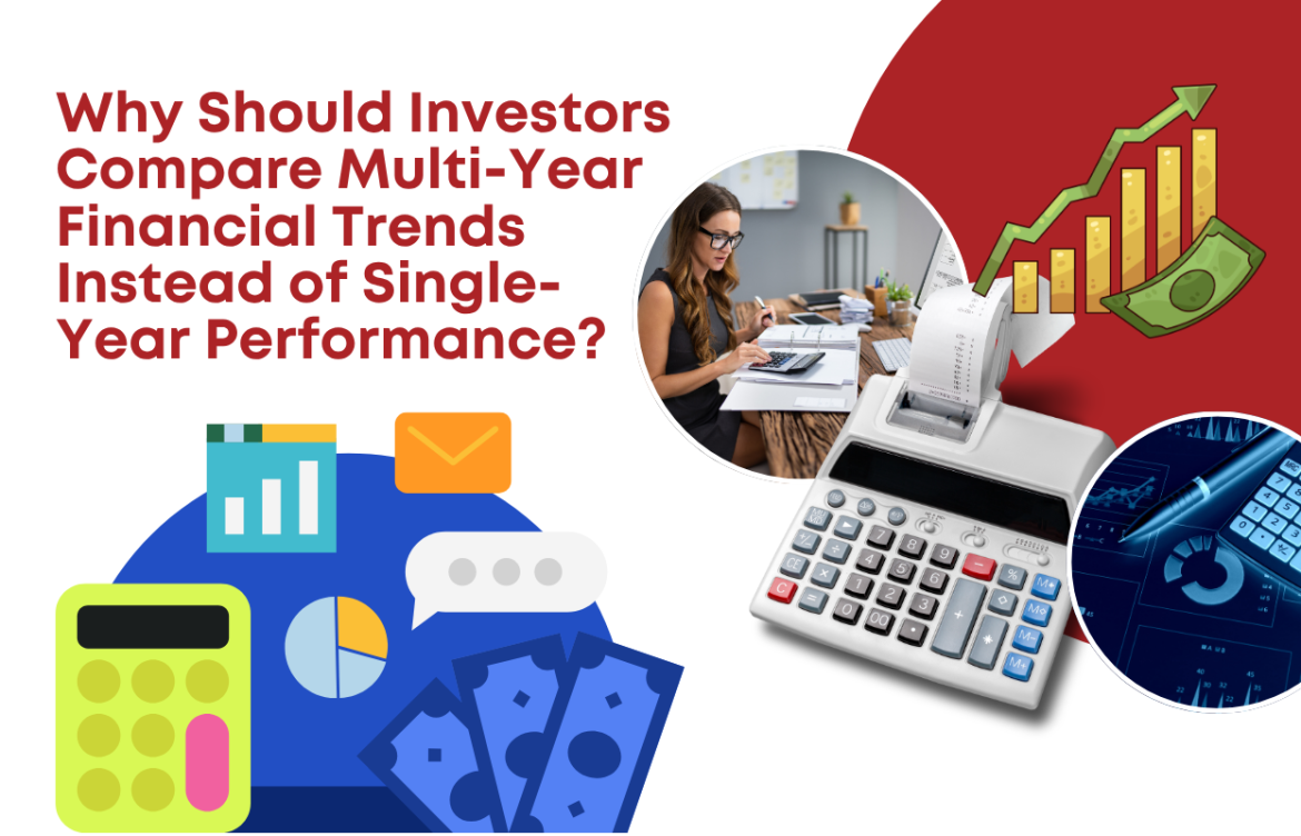 Why Should Investors Compare Multi-Year Financial Trends Instead of Single-Year Performance?