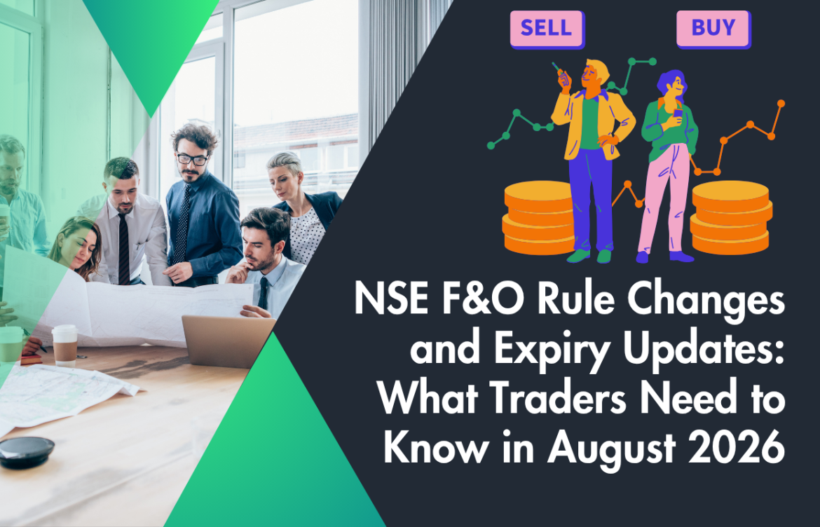 NSE F&O Rule Changes and Expiry Updates: What Traders Need to Know in August 2026