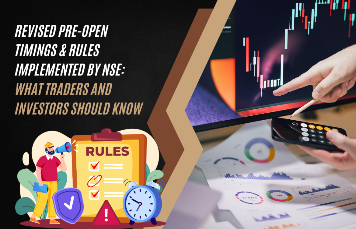 Revised Pre-Open Timings & Rules Implemented by NSE: What Traders and Investors Should Know
